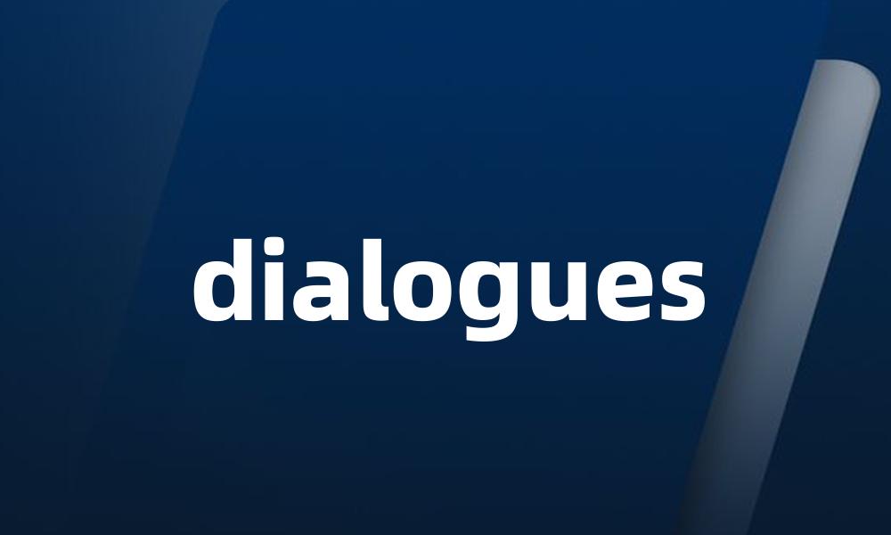 dialogues