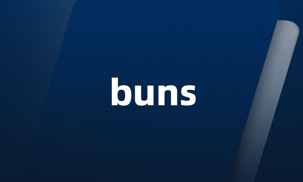 buns