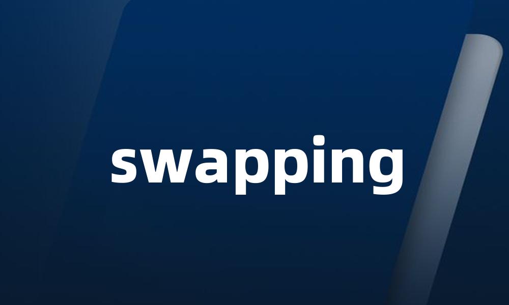 swapping