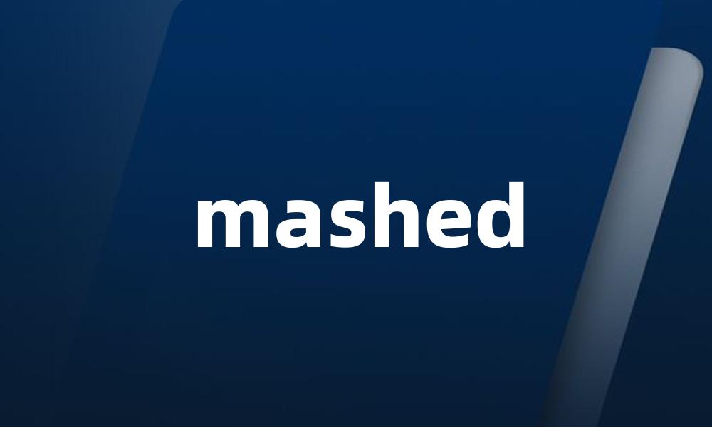 mashed