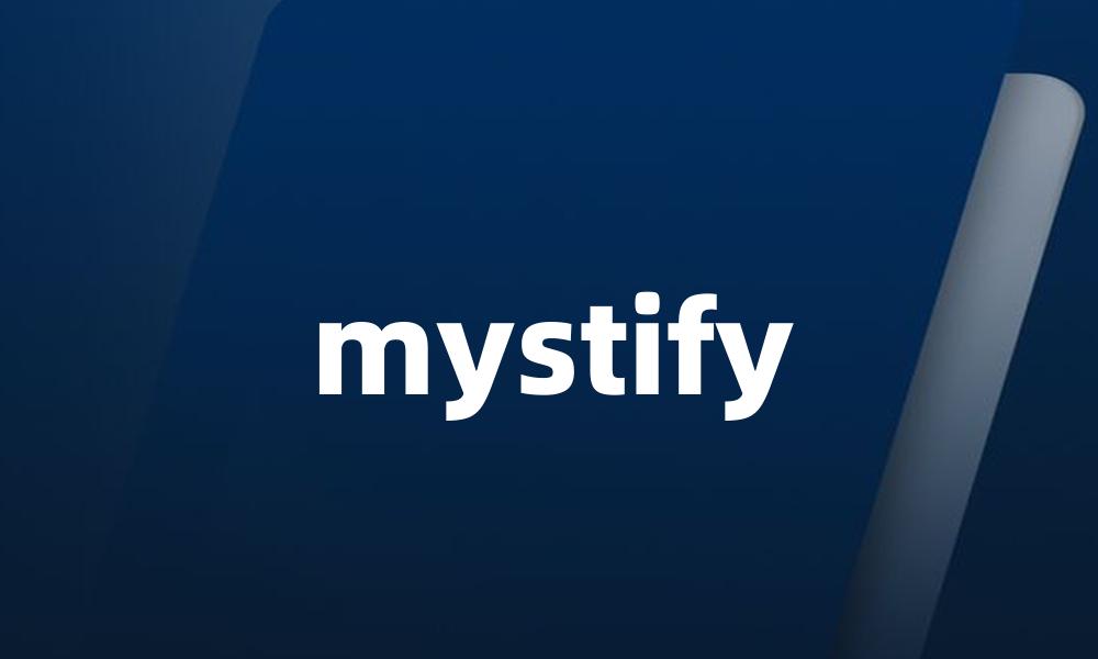 mystify