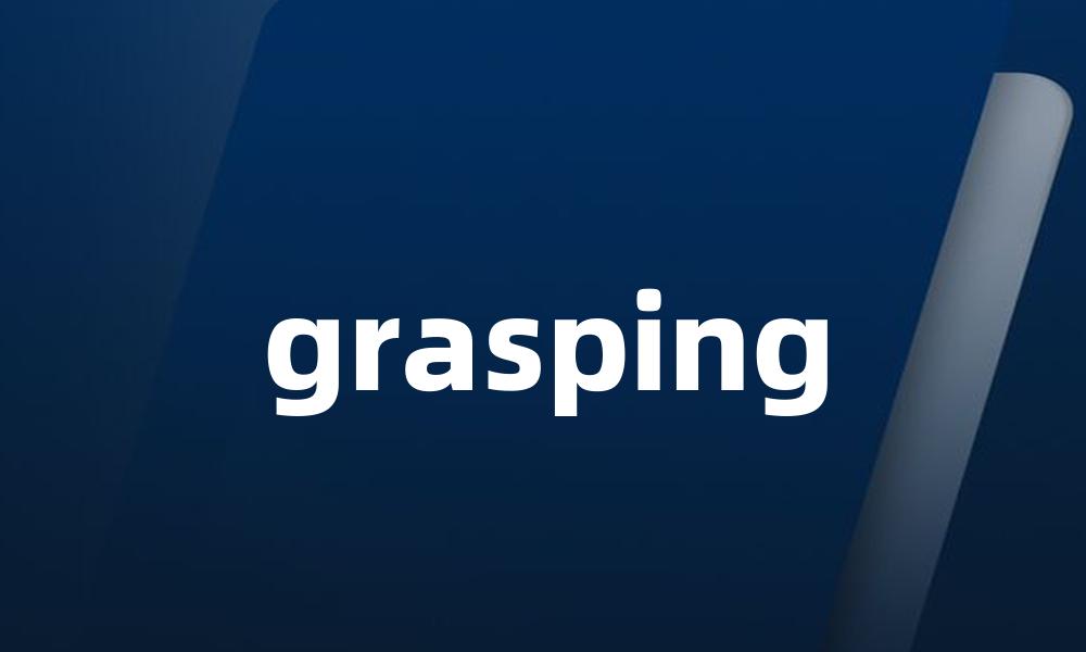 grasping