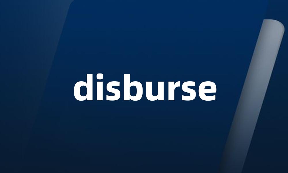 disburse