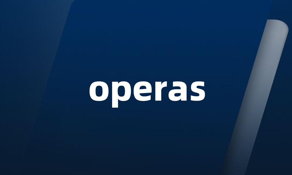 operas