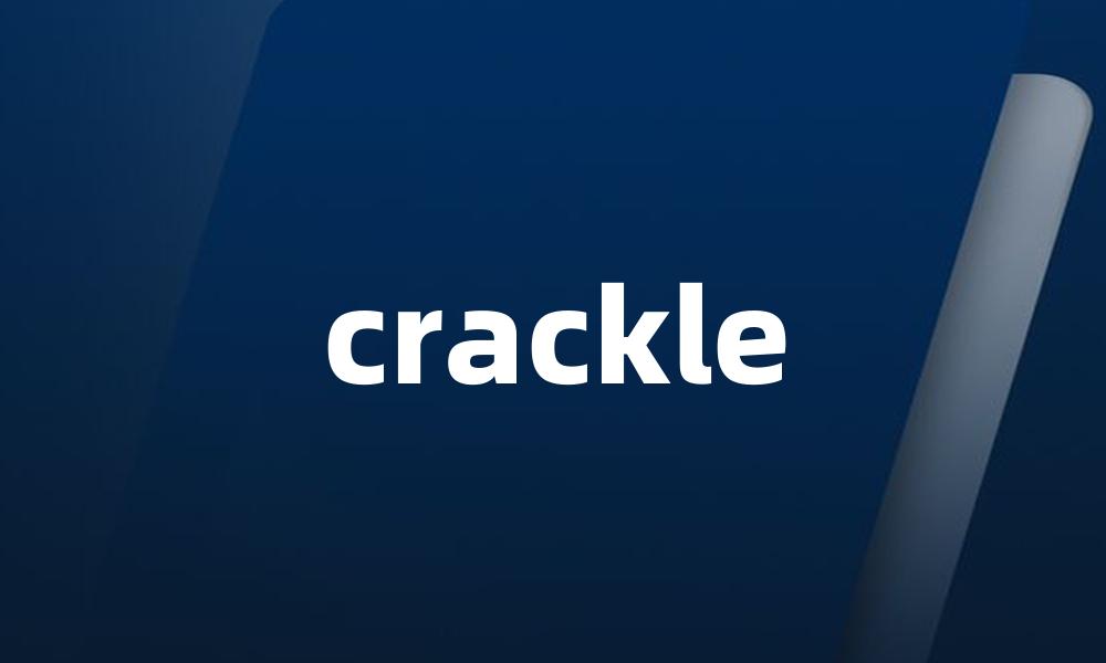 crackle