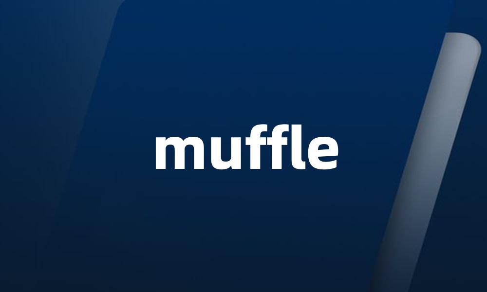 muffle