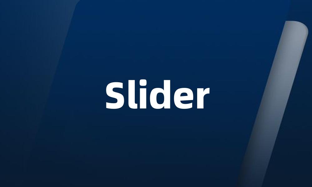 Slider