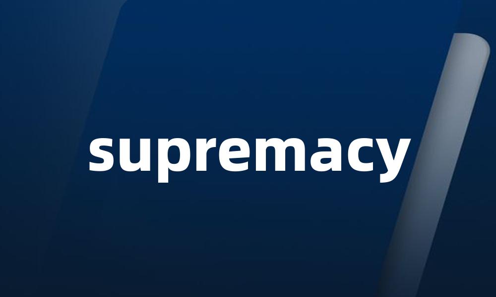 supremacy