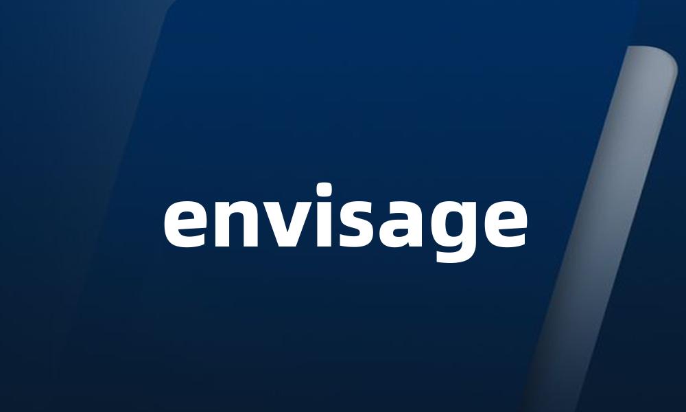 envisage