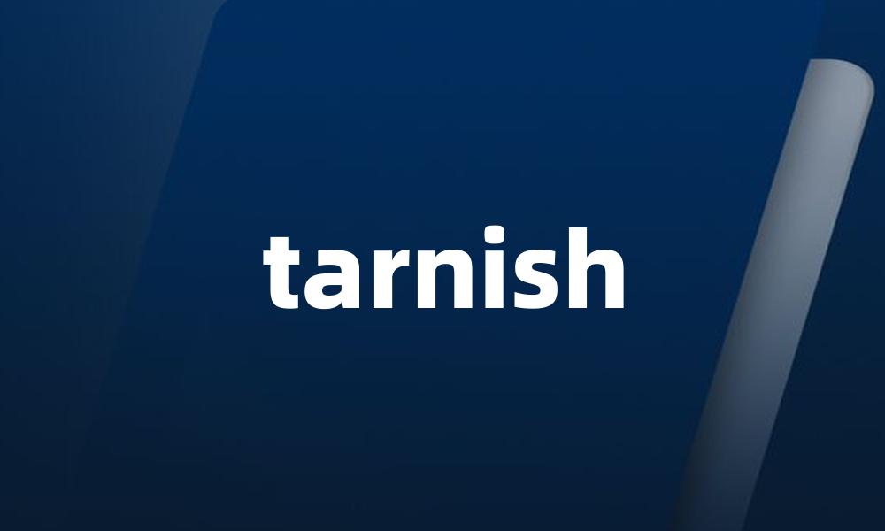 tarnish