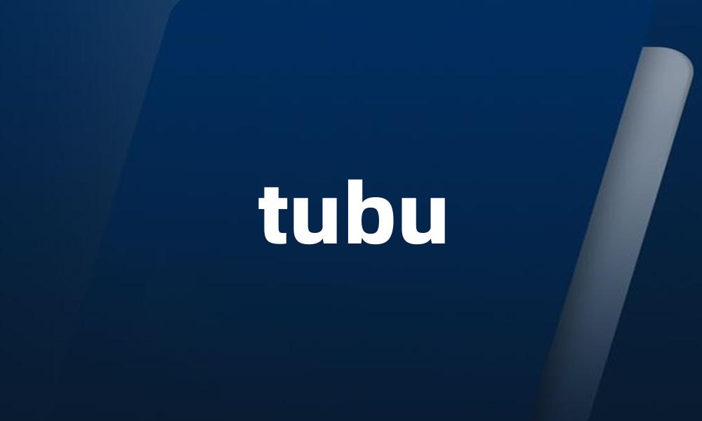 tubu