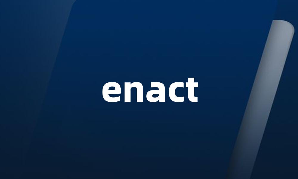 enact