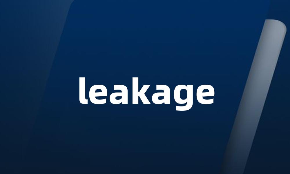 leakage