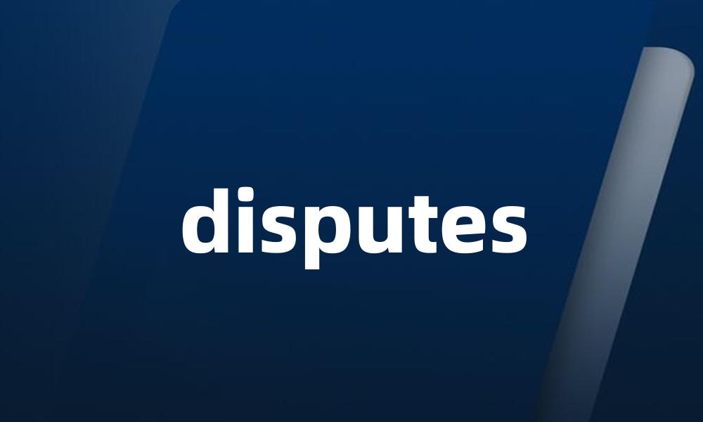 disputes