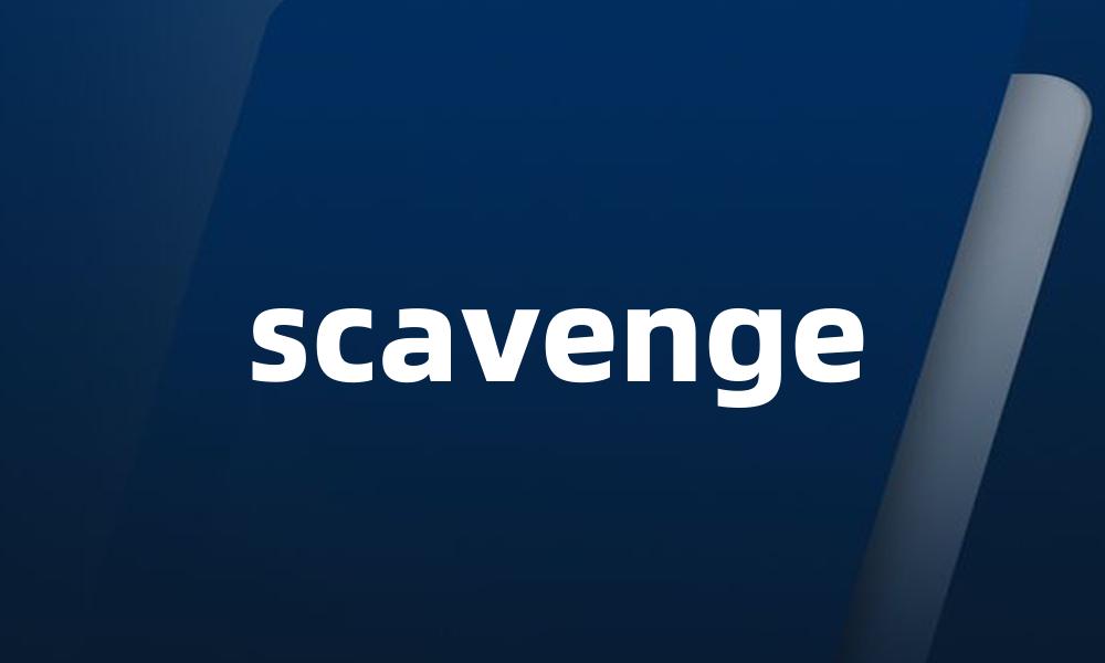 scavenge