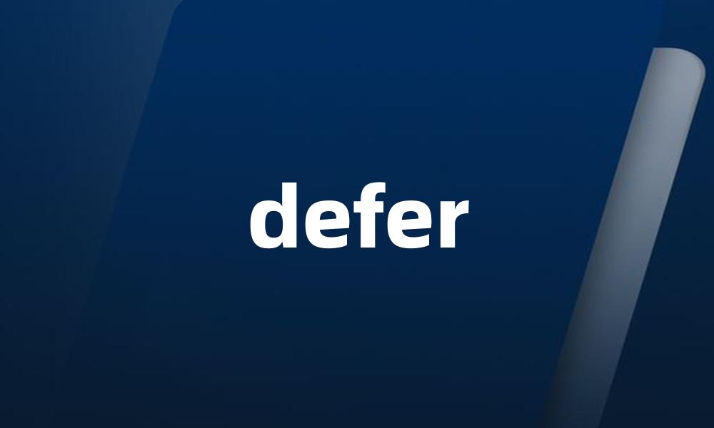 defer