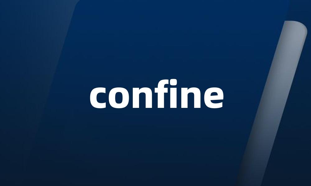 confine