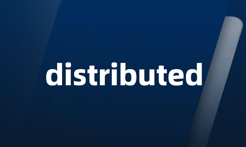 distributed