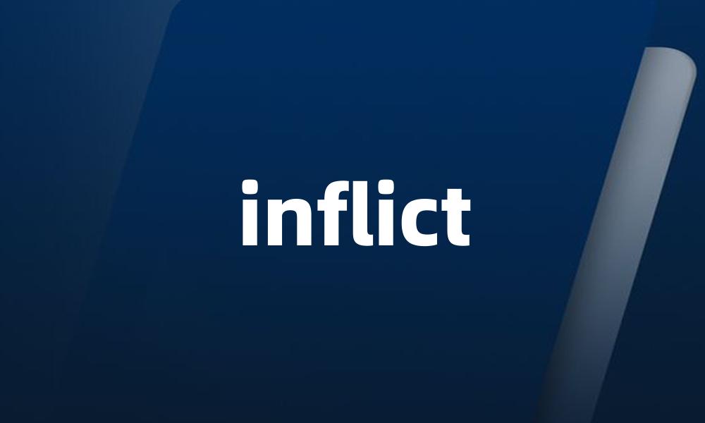 inflict