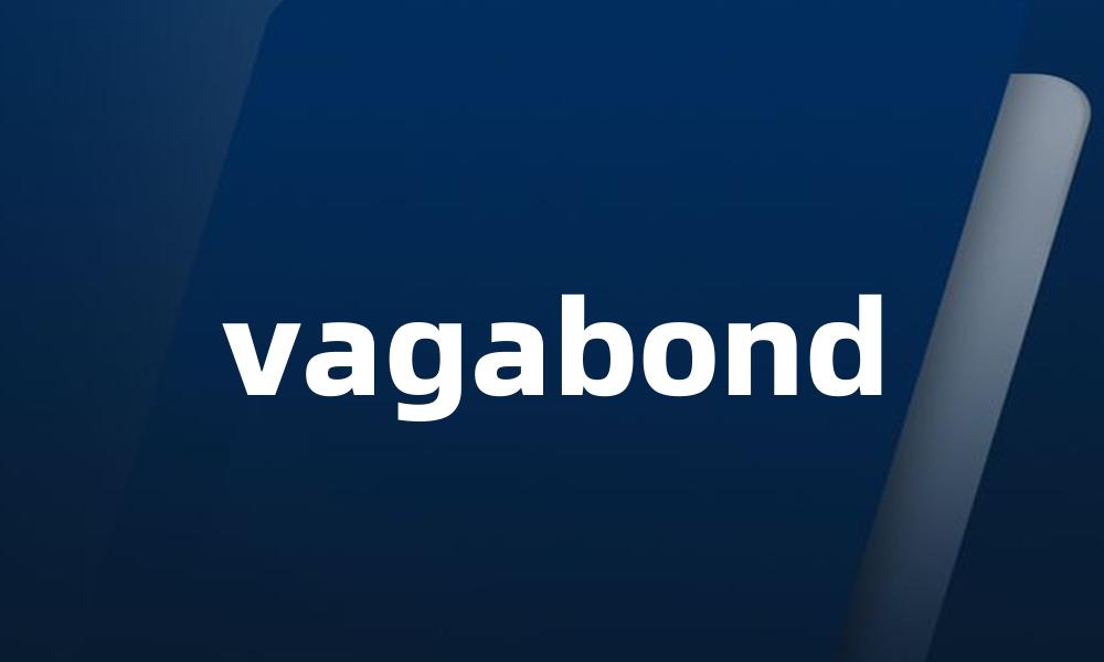 vagabond