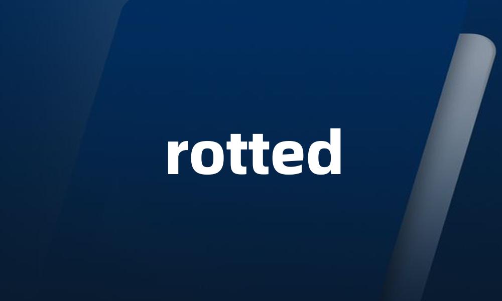 rotted