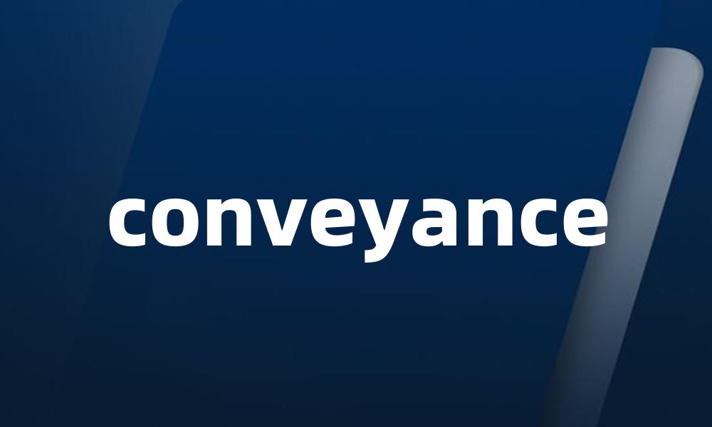 conveyance