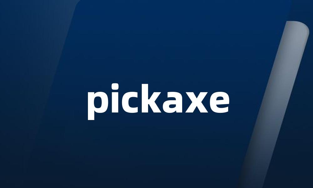 pickaxe