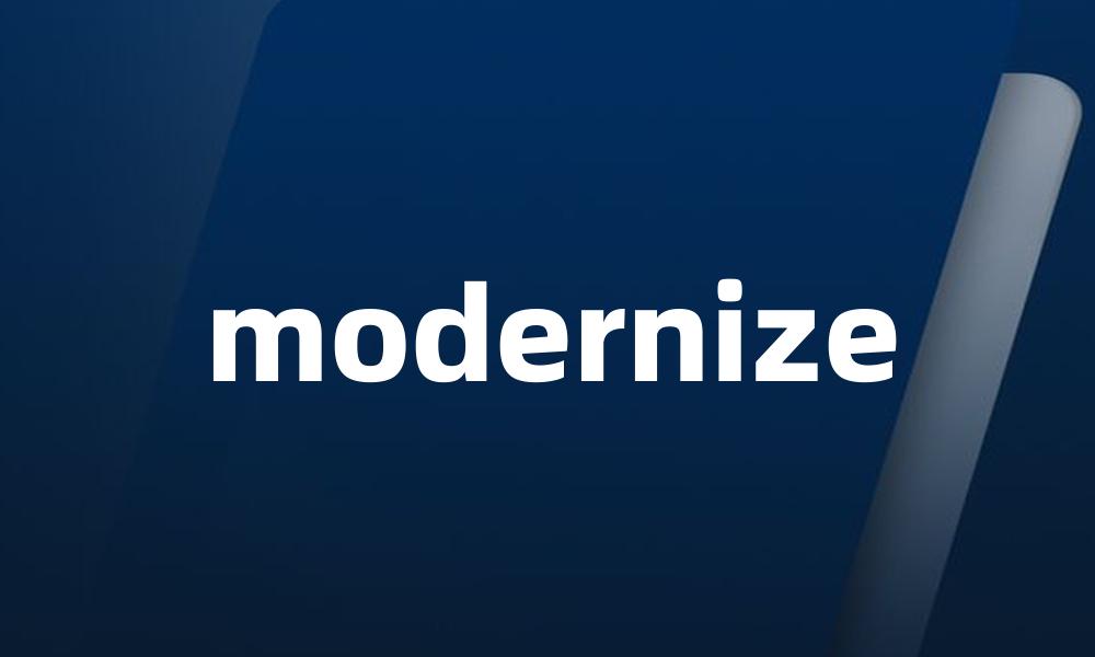 modernize