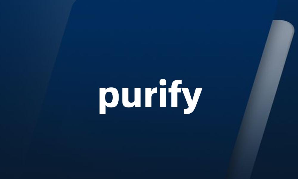 purify