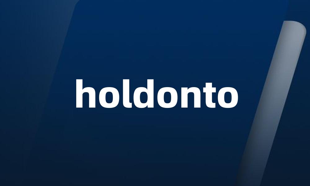 holdonto