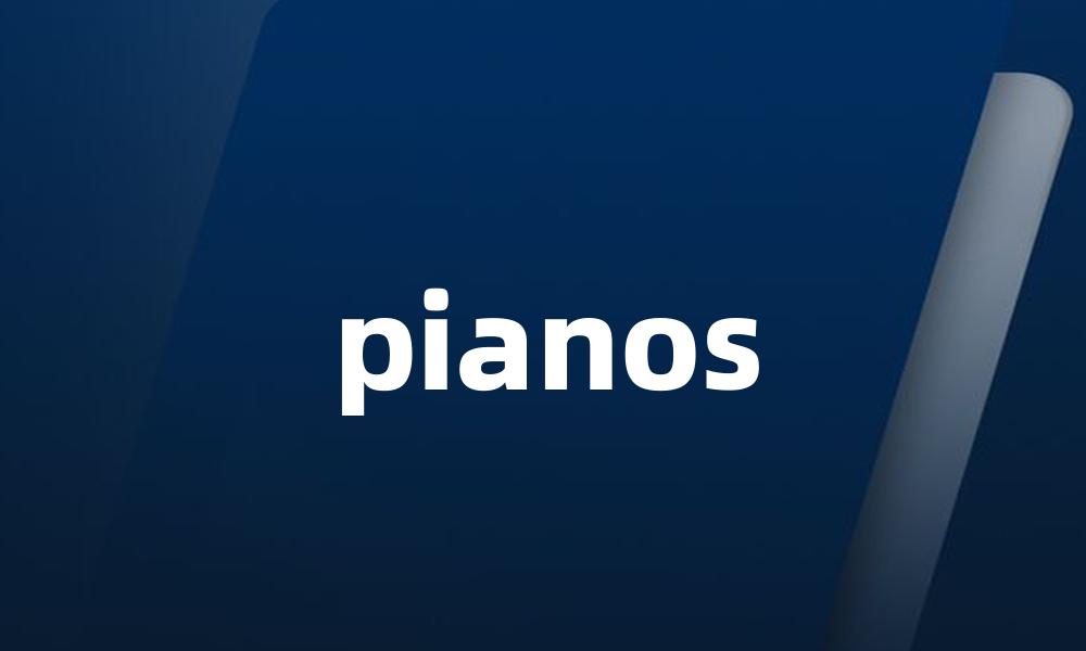 pianos