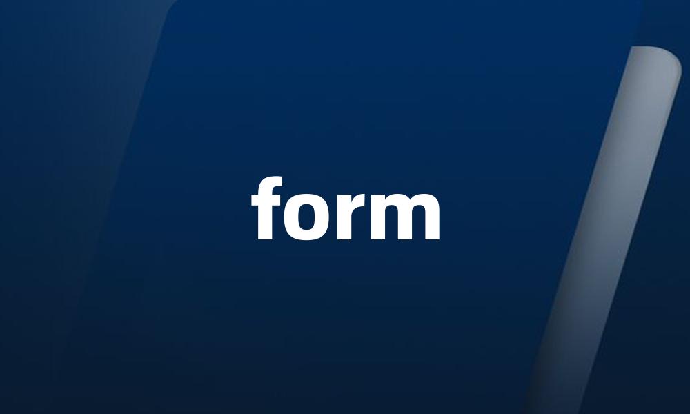 form