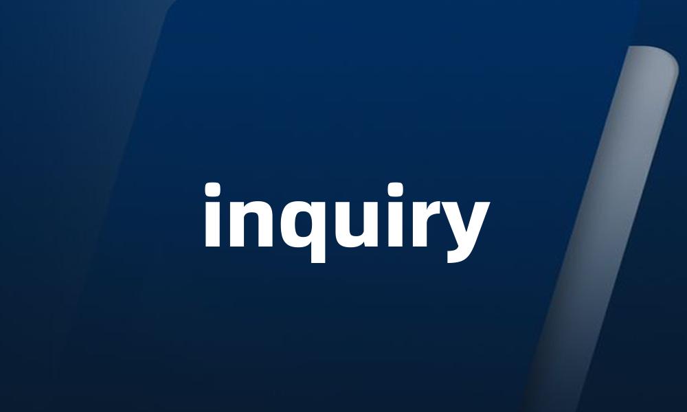 inquiry