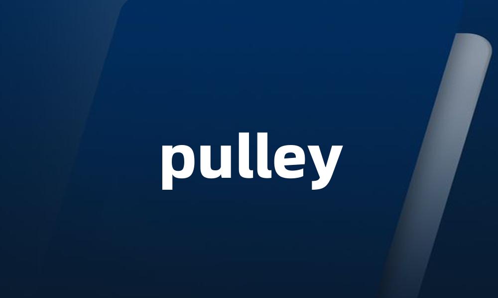 pulley