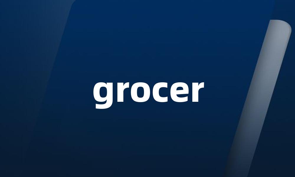 grocer