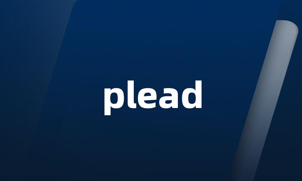 plead