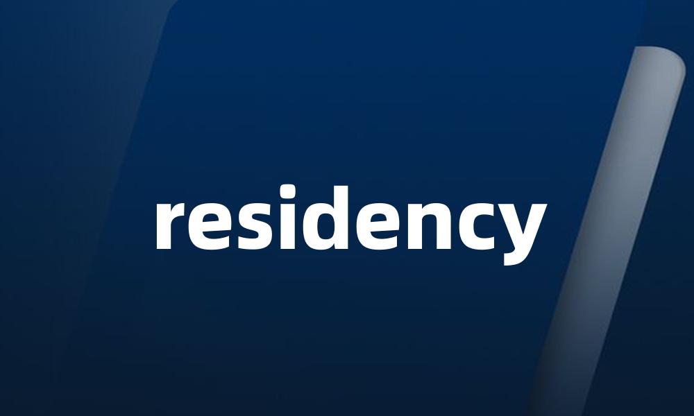 residency