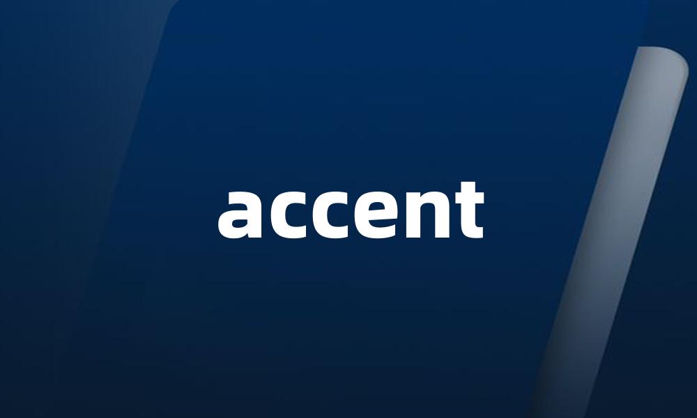 accent