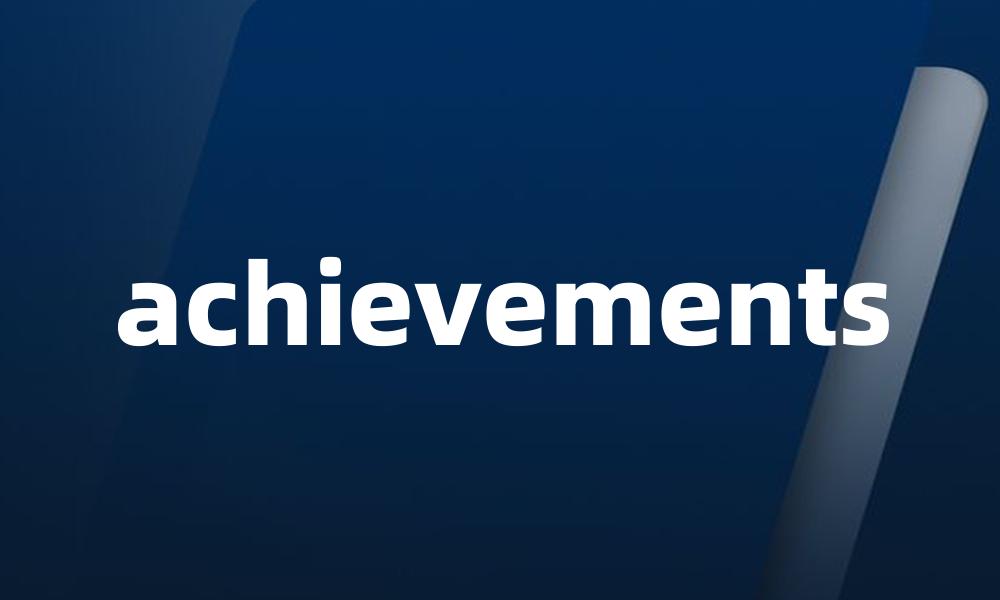 achievements