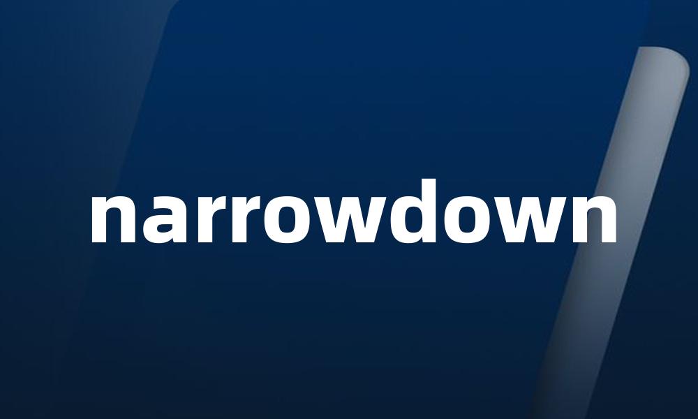 narrowdown