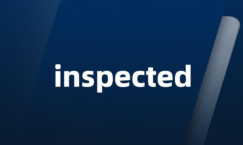 inspected