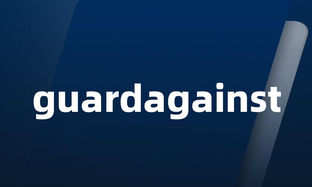 guardagainst