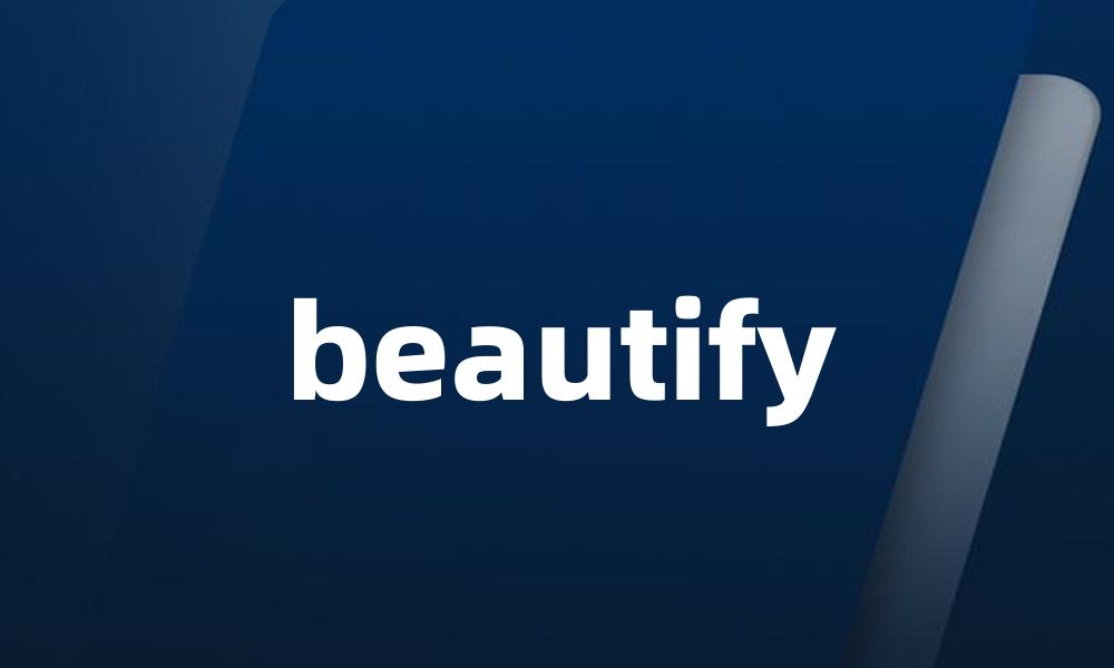 beautify