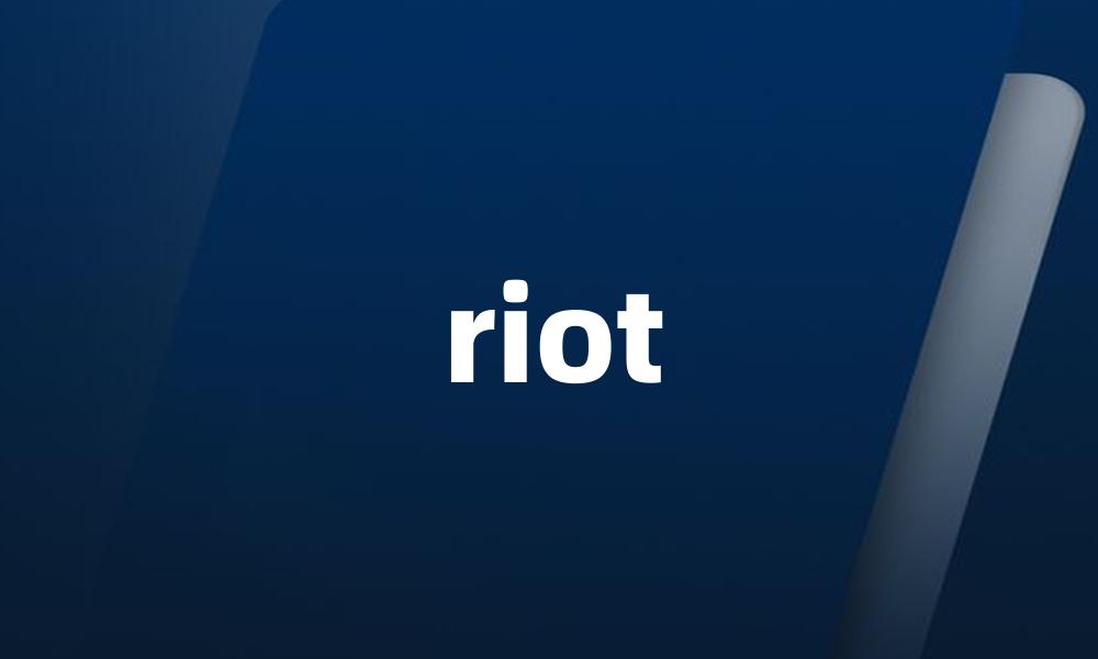 riot