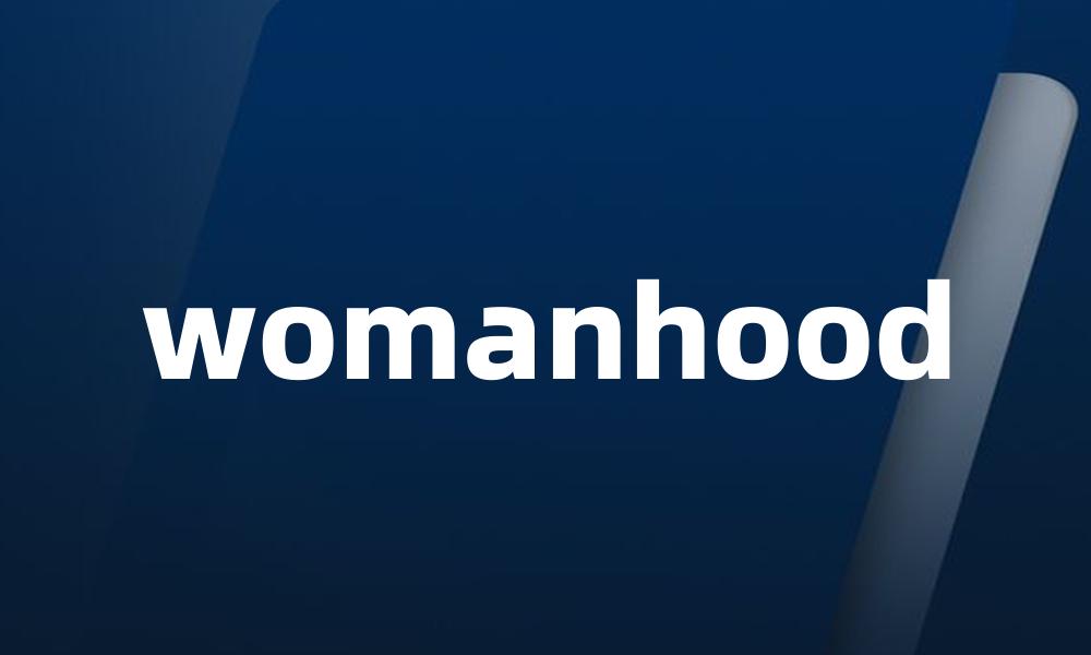 womanhood