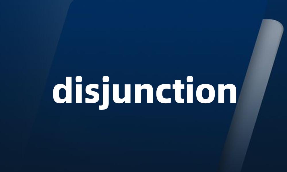 disjunction