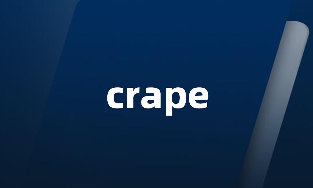 crape