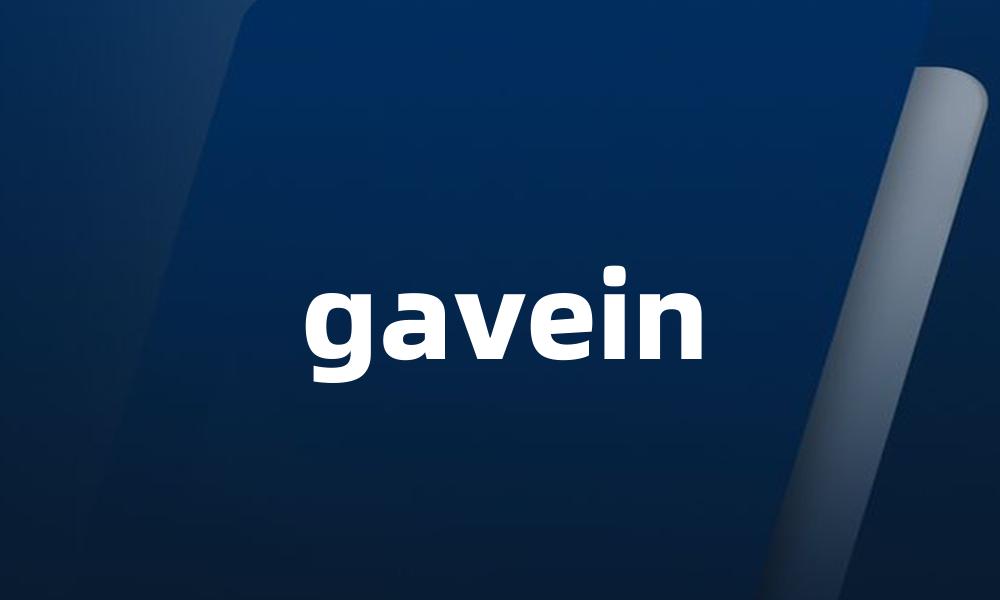 gavein