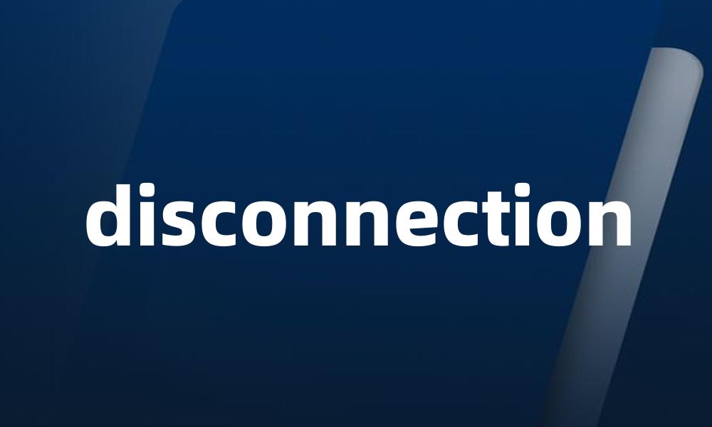 disconnection