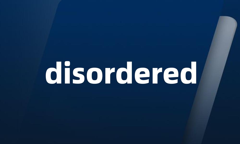 disordered